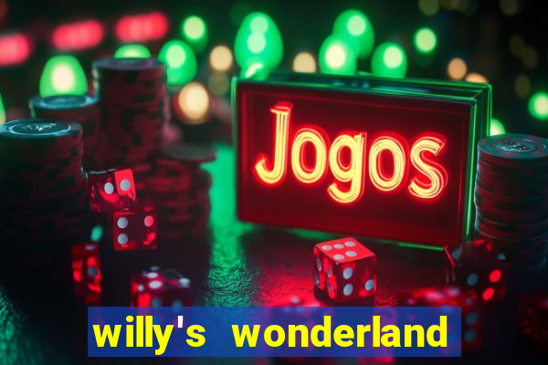 willy's wonderland download filme dublado